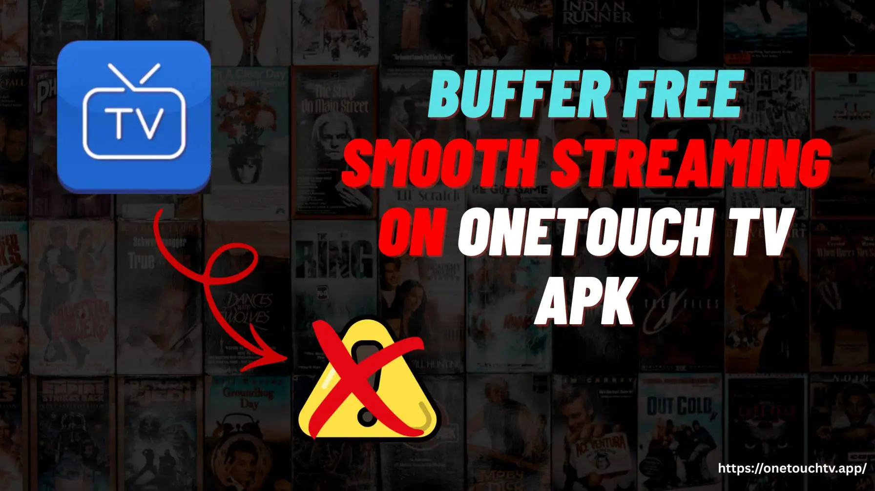 Buffer Free Smooth Streaming on OneTouch TV APK